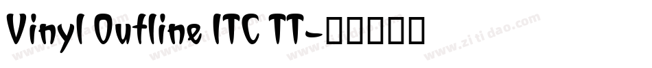 Vinyl Outline ITC TT字体转换